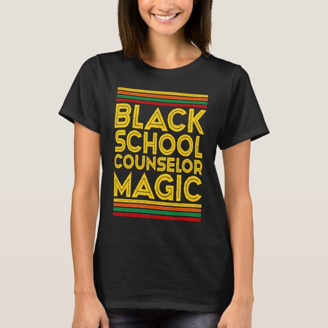 Black History Month  Black School Counselor Magic T Shirt (Framsida)