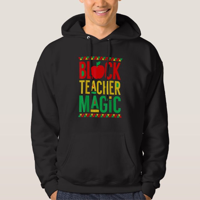 Black History Month Black Teacher Magic Hoodie (Framsida)