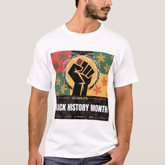 Black History Month – Culture • History • Pride T Shirt (Framsida)