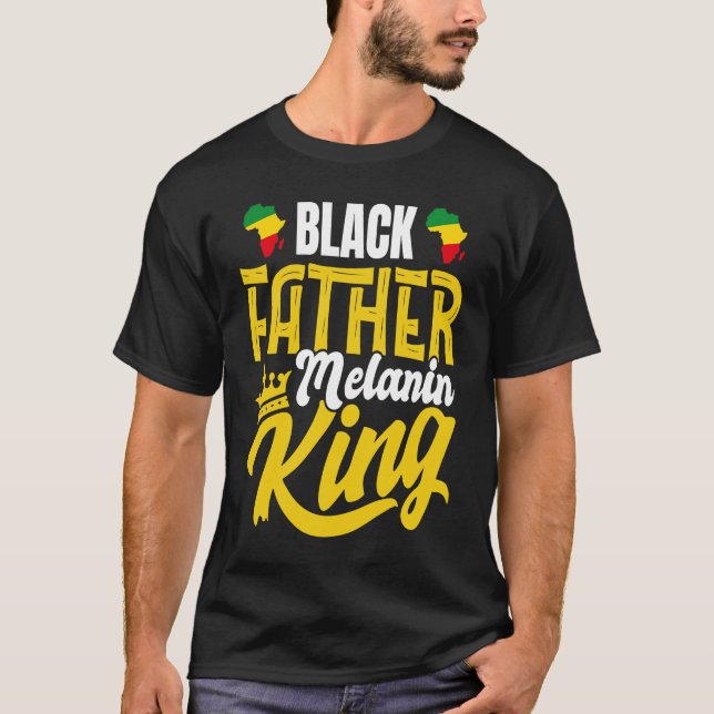 Black History Month Dad Black Father Melanin King T Shirt (Framsida)