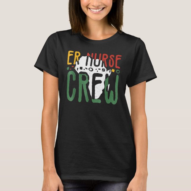 Black History Month ER Nurse Crew African Emergenc T Shirt (Framsida)