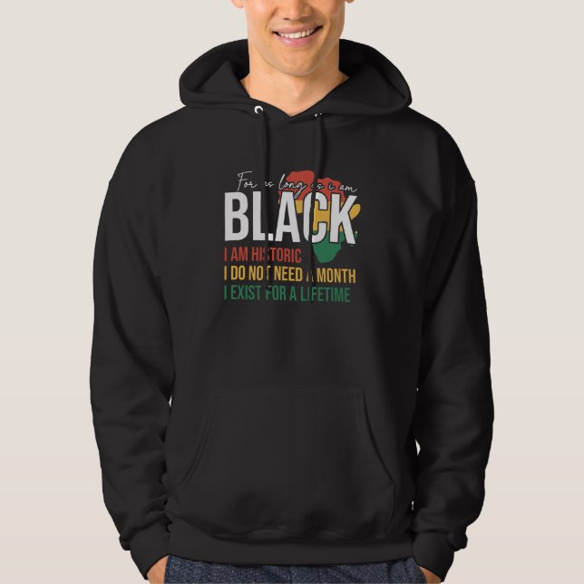 Black History Month For As Long As I Am Pride Prot Hoodie (Framsida)