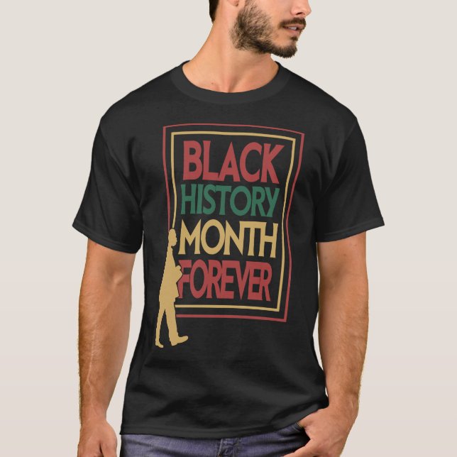 Black History Month Forever Typography T Shirt (Framsida)