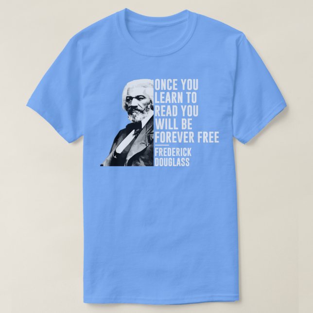 Black History Month Frederick Douglass Quote BLM L T Shirt (Design framsida)