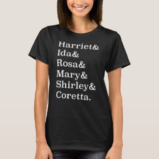 Black History Month Harriet Ida Rosa Mary Shirley T Shirt