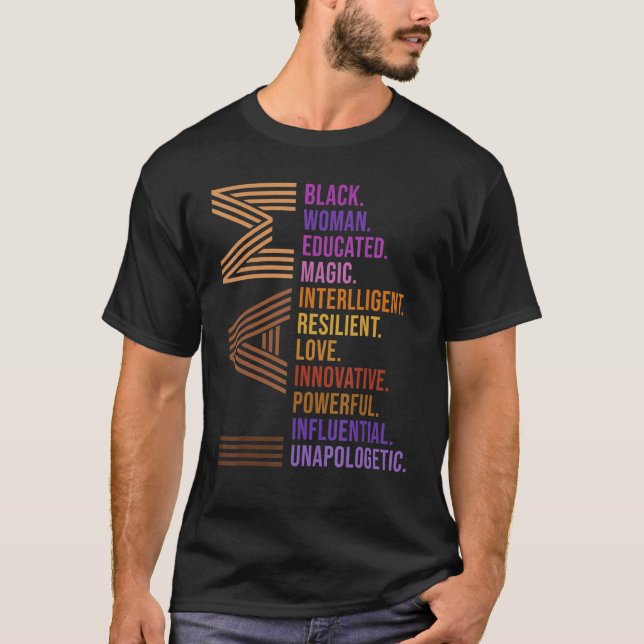 Black History Month I Am Black Woman Unapologetica T Shirt (Framsida)