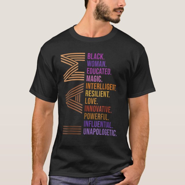 Black History Month I Am Black Woman Unapologetica T Shirt (Framsida)