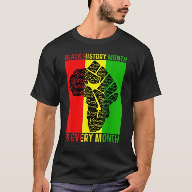 Black History Month Is Every Month Power Fist Afri T Shirt (Framsida)