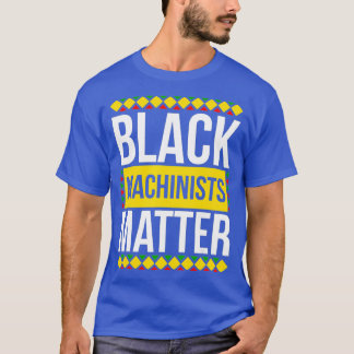 Black History Month Machinists African American T Shirt