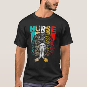 Black History Month Nurse Melanin African American T Shirt