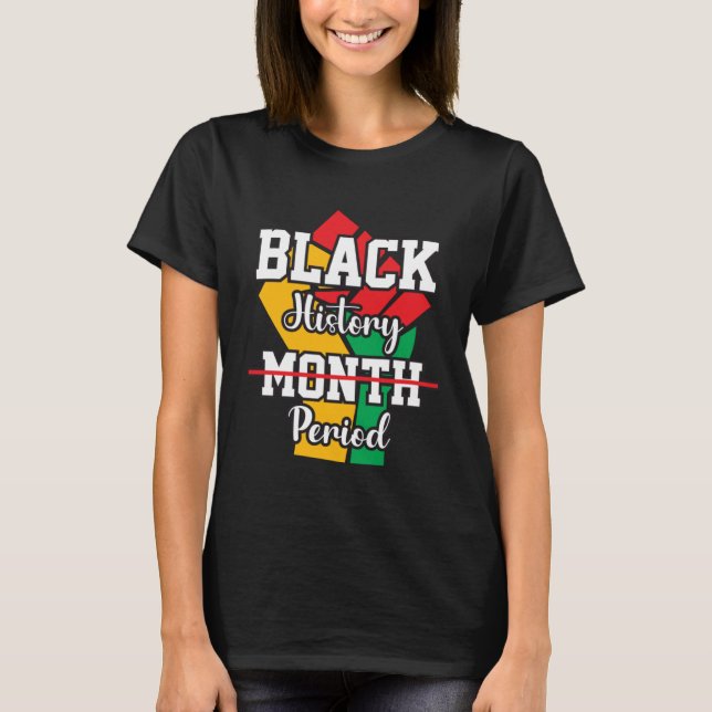 Black History Month Period African Pride BHM Women T Shirt (Framsida)
