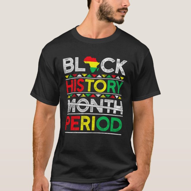 Black History Month Period BHM African American Pr T Shirt (Framsida)