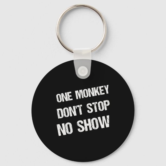 Black History Month Phrases One Monkey Don't Stop  Nyckelring (Framsida)