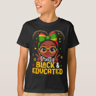 Black History Month Pretty Black Educated African  T Shirt