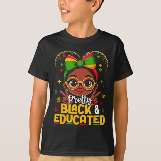 Black History Month Pretty Black Educated African  T Shirt (Framsida)