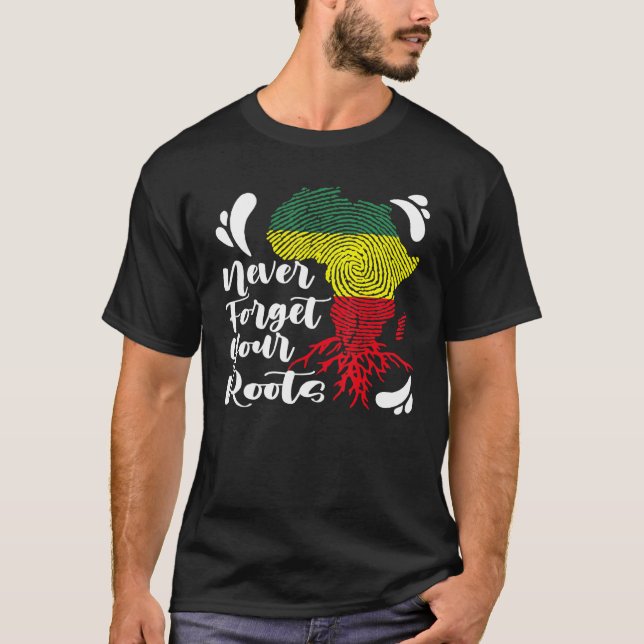Black History Never Forget Your African Roots Mela T Shirt (Framsida)