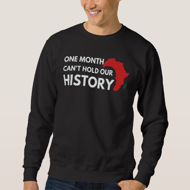 Black History One Month Can't Hold Our History Pri Lång Ärmad Tröja (Framsida)
