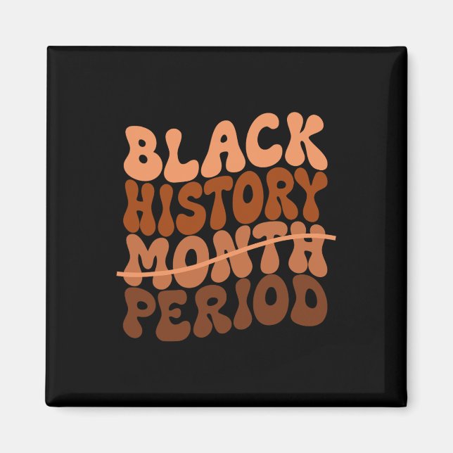 Black History Period Black History Month African A Magnet (Framsidan)