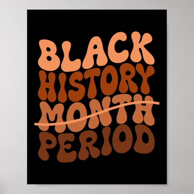 Black History Period Black History Month African A Poster (Framsidan)