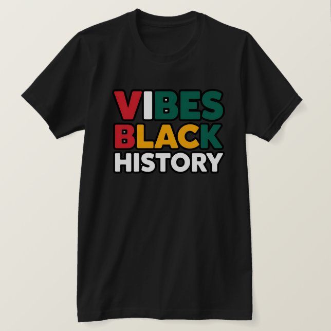 Black History Vibes inspiration T Shirt (Design framsida)
