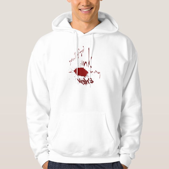 Bläck i min Veins Hoodie (Framsida)