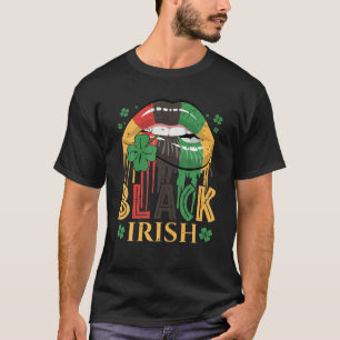 Black Irish Dripping Läppar African American St P T Shirt