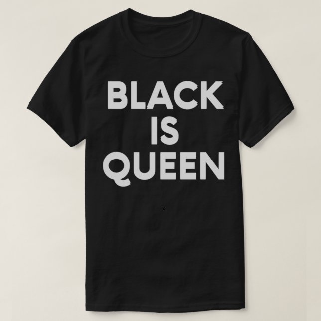 Black is Queen  T Shirt (Design framsida)