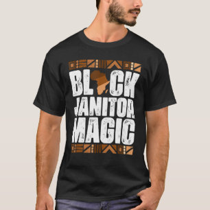 Black Janitor Magic Black History Month BLM T Shirt