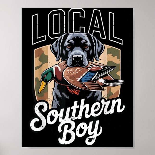 Black Lab Dog Local Southern Boy Camo Duck Hunting Poster (Framsidan)