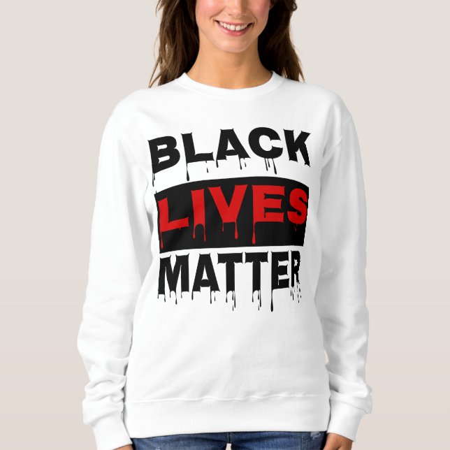 👊 Black Lives Matter-inspirational Quote Crewnack T Shirt (Framsida)