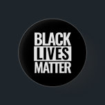 Black Lives Matter Knapp<br><div class="desc">Svartlivar - anpassningsbarnas runda knapp, även i fyrkantig form.</div>