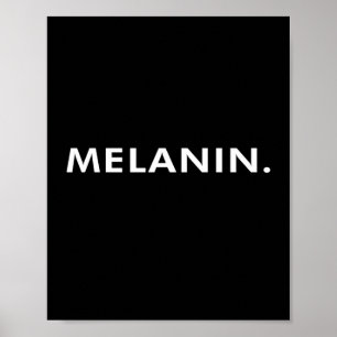 Black Lives Matter Melanin Poster