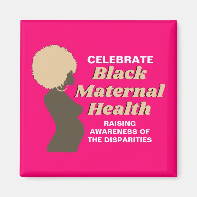 BLACK MATERNAL Health Awareness Awareness Magnet (Framsidan)