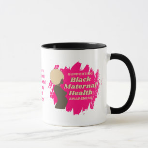 BLACK MATERNAL Health Support Awareness Mugg