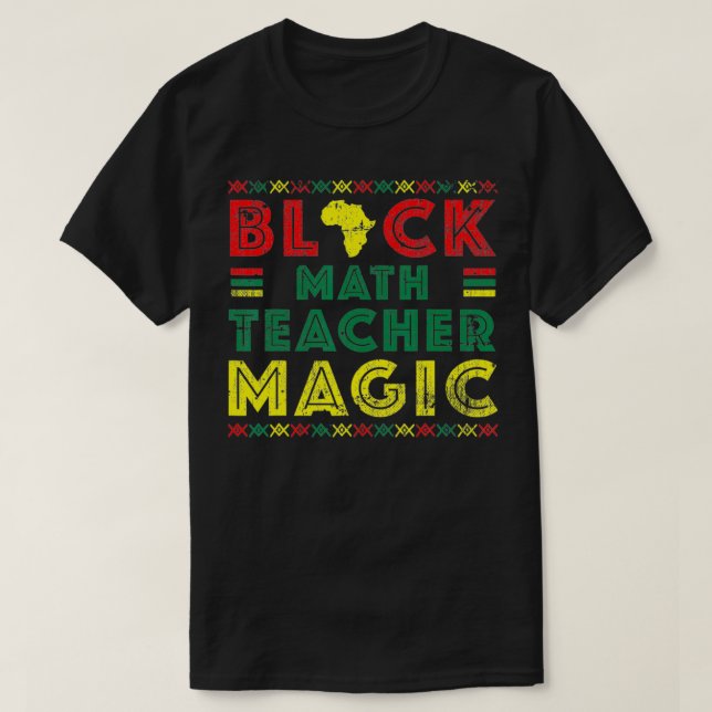 Black Math Teacher Magic History Month  T Shirt (Design framsida)