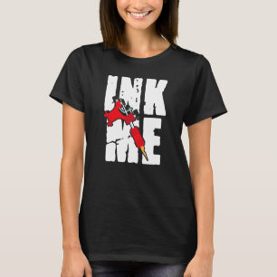 Bläck Me Fantastisk Distress Tattoos Tattoo Gun Ma T Shirt