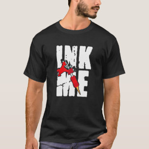 Bläck Me Fantastisk Distress Tattoos Tattoo Gun Ma T Shirt