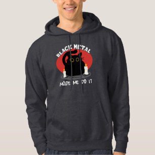 Black Metall Funny Quote Sataniskt svart katt Hoodie