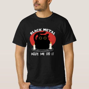 Black Metall Funny Quote Sataniskt svart katt T Shirt