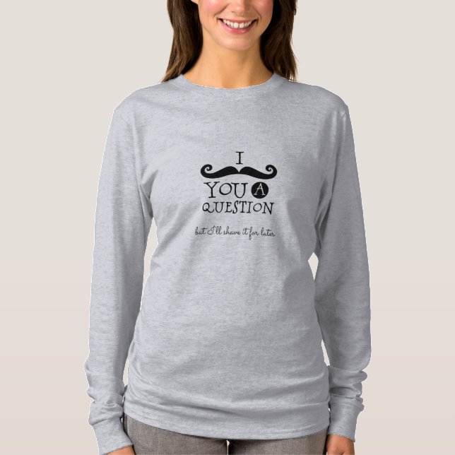 Black Mustache Humor T Shirt (Framsida)