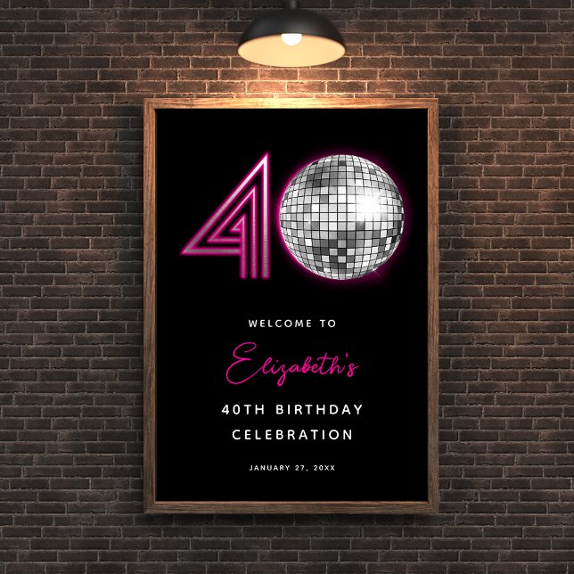 Black Neon Rosa Disco Boll 40:e födelsedagen Poster (Black Neon Pink Disco Ball Forty 40th Birthday Poster)