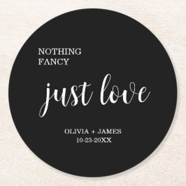 Black Nothing Fancy Just Love Wedding   Underlägg Papper Rund