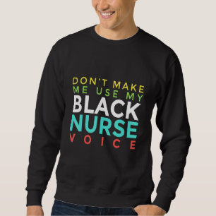 Black Nurse Voice African Amerikansk historia Lång Ärmad Tröja