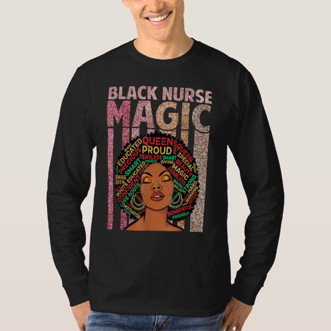 Black Nurses Magic Melanin Nursing African Pride A T Shirt (Framsida)