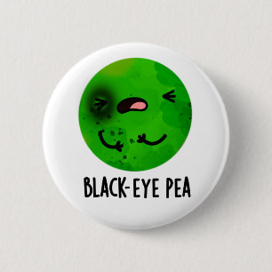 Black Öga Pea Funny Veggie Pun Knapp