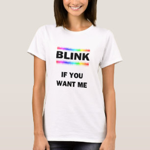 Bläck om du vill ha mig t-shirt