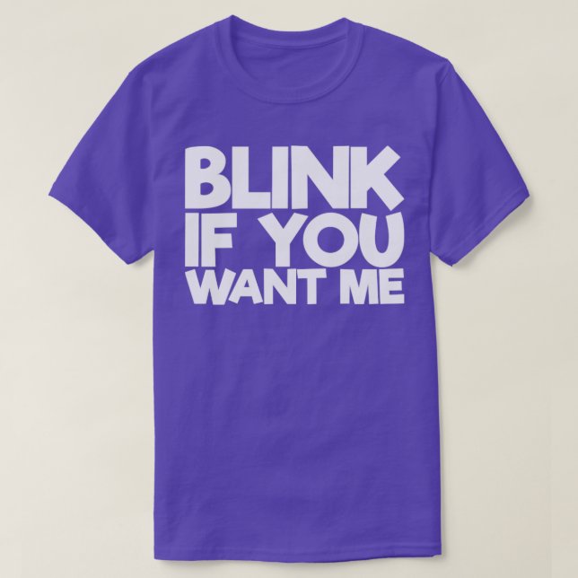 Bläck om du vill ha mig t shirt (Design framsida)
