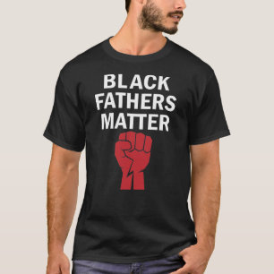 Black Pappa Black Far Matter Dope Black Far T Shirt