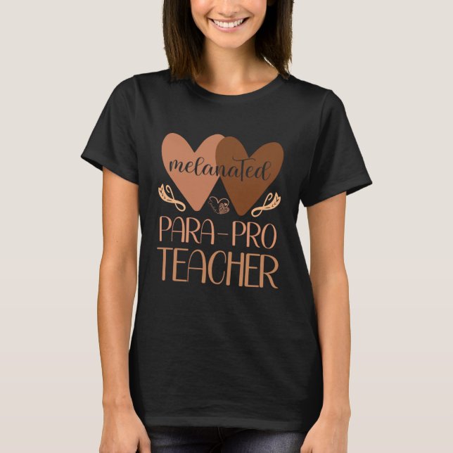 Black Para Pro Teacher Black History Women Parapro T Shirt (Framsida)