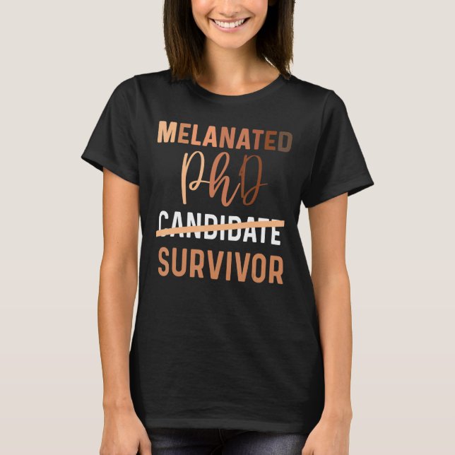 Black Phd Survivor Doktor Candidate Gradu T Shirt (Framsida)